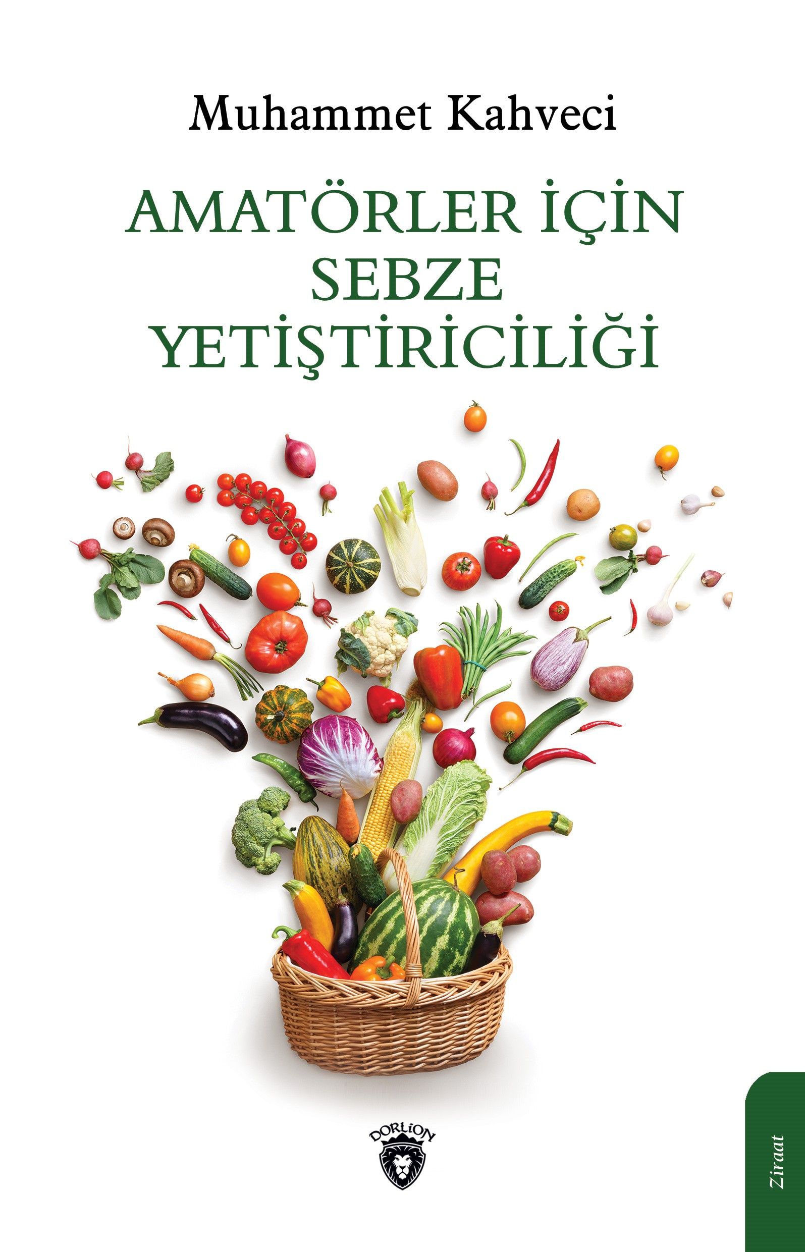 Amatörler İçin Sebze Yetiştiriciliği (Muhammet Kahveci) Fiyatı