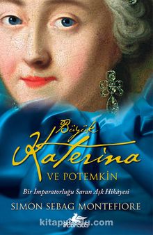 Büyük Katerina ve Potemkin - Simon Sebag Montefiore