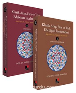 Klasik Arap, Fars ve Türk  Edebiyatı İncelemeleri (2 Cilt)