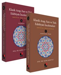 Klasik Arap, Fars ve Türk  Edebiyatı İncelemeleri (2 Cilt)