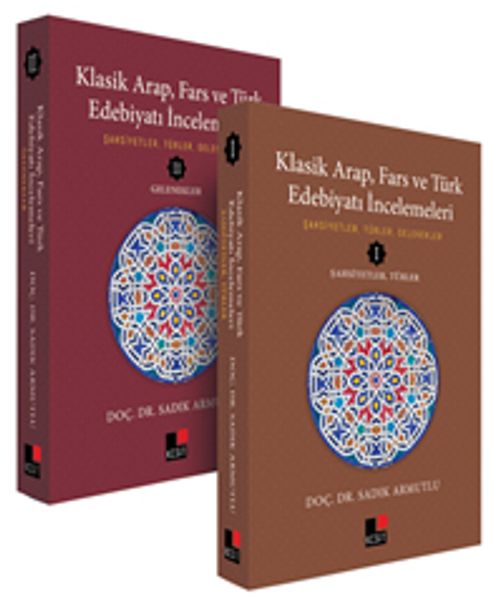 Klasik Arap, Fars ve Türk  Edebiyatı İncelemeleri (2 Cilt)