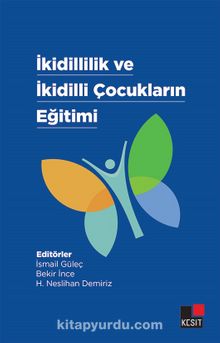 İkidillilik ve İkidilli Çocukların Eğitimi - İsmail Güleç