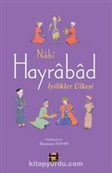 Hayrabad - İyilikler Ülkesi - Nabi