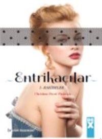 Entrikacılar 1 / Rakibeler