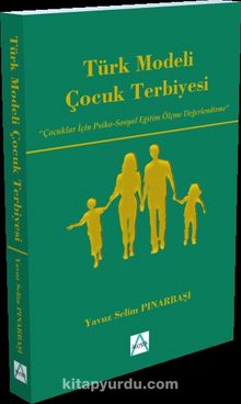 Türk Modeli Çocuk Terbiyesi