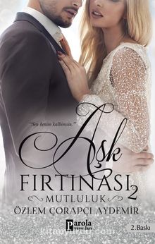 Aşk Fırtınası 2 / Mutluluk - Özlem Çorapçı