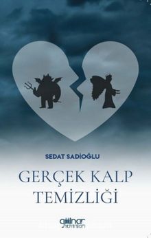 Gerçek Kalp Temizliği - Sedat Sadioğlu