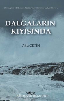 Dalgaların Kıyısında - Ahu Çetin