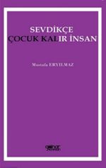 Sevdikçe Çocuk Kalır İnsan