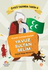 Hilafet Tahtının Sultanı Yavuz Sultan Selim
