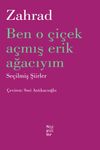 Ben O &Ccedil;i&ccedil;ek A&ccedil;mış Erik Ağacıyım