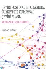 Çeviri Sosyolojisi Odağında Türkiye'de Kurumsal Çeviri Alanı
