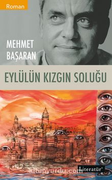 Eylülün Kızgın Soluğu - Mehmet Başaran