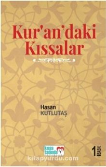 Kur'an'daki Kıssalar - Hasan Kutlutaş
