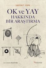 Ok ve Yay Hakkında Bir Araştırma