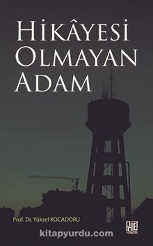 Hikayesi Olmayan Adam - Yüksel Kocadoru