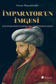 İmparator'un İmgesi & Fatih Sultan Mehmed'in Kamusal İmajı ve İmparatorluk Siyaseti