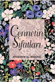 Cennetin Sıfatları - Ziyaeddin El Makdisi