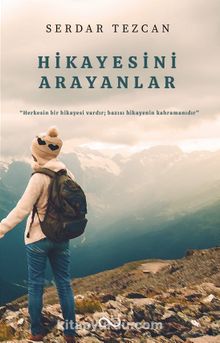 Hikayesini Arayanlar - Serdar Tezcan
