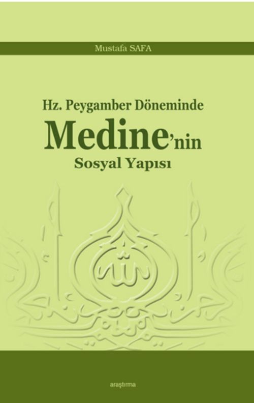 Hz. Peygamber Döneminde Medine'nin Sosyal Yapısı