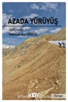 Azada Yürüyüş - Mehmet Nuri Bingöl