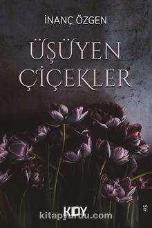 Üşüyen Çiçekler - İnanç Özgen