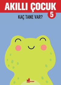 Akıllı Çocuk 5 / Kaç Tane Var?