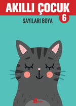 Akıllı Çocuk 6 / Sayıları Boya