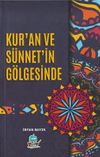 Kur'an ve S&uuml;nnet'in G&ouml;lgesinde