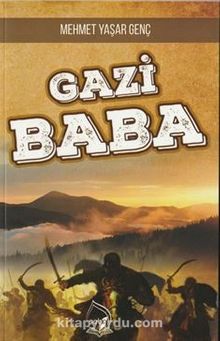 Gazi Baba - Mehmet Yaşar Genç