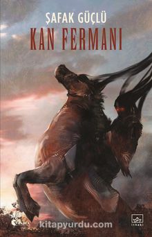 Kan Fermanı - Şafak Güçlü