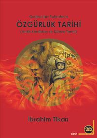 Özgürlük Tarihi (Antik Kürdistan ve Dünya Tarihi)