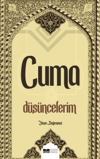 Cuma Düşüncelerim