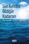Sen Kendini Bildiğin Kadarsın 