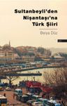 Sultanbeyli'den Nişantaşı'na Türk Şiiri