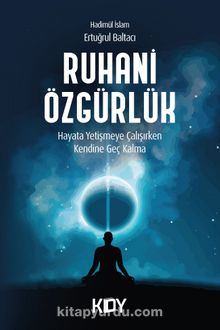 Ruhani Özgürlük - Ertuğrul Baltacı
