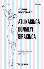 Atlıkarınca Dönmeyi Bırakınca