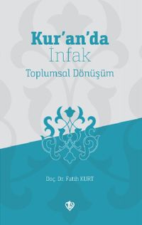 Kur'an'da İnfak & Toplumsal Dönüşüm