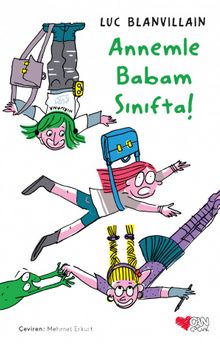 Annemle Babam Sınıfta! - Luc Blanvillain