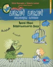 Lumpi Lumpi Arkadaşım Ejderha & Hepsi Mavi Böğürtlenlerin Suçu