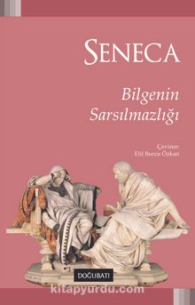 Bilgenin Sarsılmazlığı - Seneca