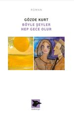 Böyle Şeyler Hep Gece Olur