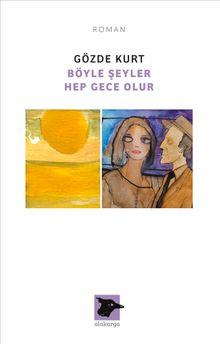 Böyle Şeyler Hep Gece Olur