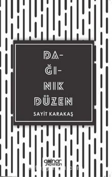 Dağınık Düzen - Sayit  Karakaş