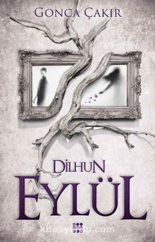 Eylül 1-Dilhun - Gonca  Çakır