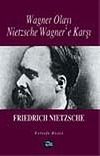 Nietzsche Wagner'e Karşı / Wagner Olayı