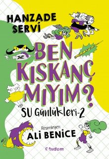 Su Günlükleri 2 / Ben Kıskanç mıyım? - Hanzade Servi