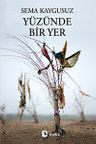Yüzünde Bir Yer