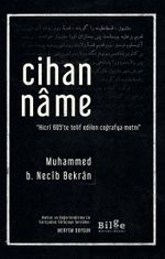Cihanname & Hicrî 605'te Telif Edilen Coğrafya Metni