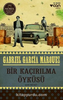 Bir Kaçırılma Öyküsü - Gabriel Garcia Marquez